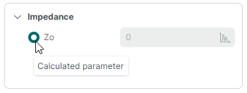 Impedance selected as calculated parameter